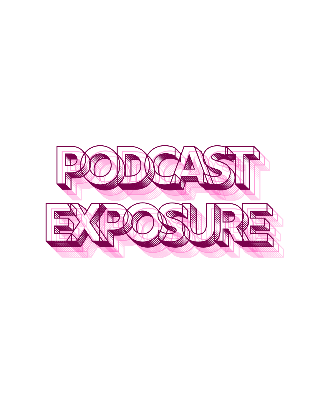 Podcast Exposure